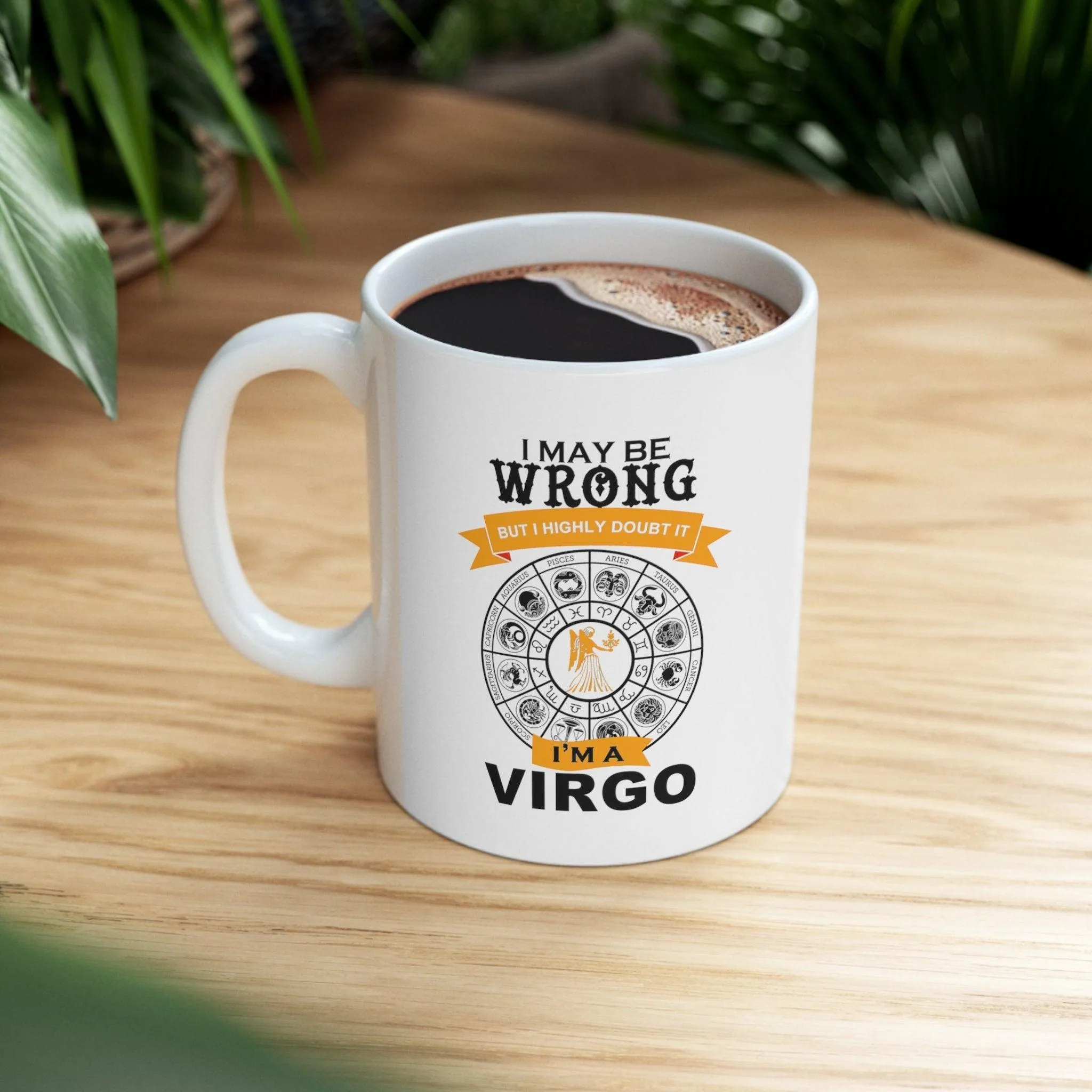 i may be wrong but i doubt it virgo mug